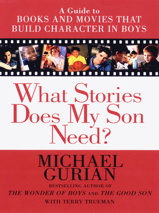 Title details for What Stories Does My Son Need? by Michael Gurian - Wait list